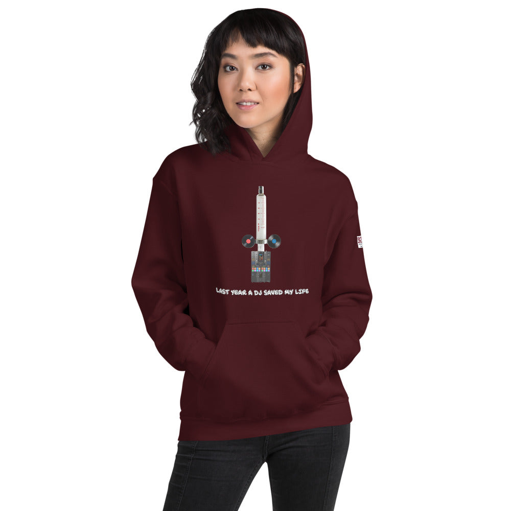 LAST YEAR A DJ SAVED MY LIFE WOMEN'S HOODIE