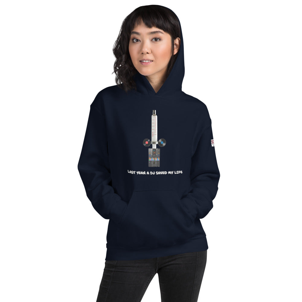 LAST YEAR A DJ SAVED MY LIFE WOMEN'S HOODIE